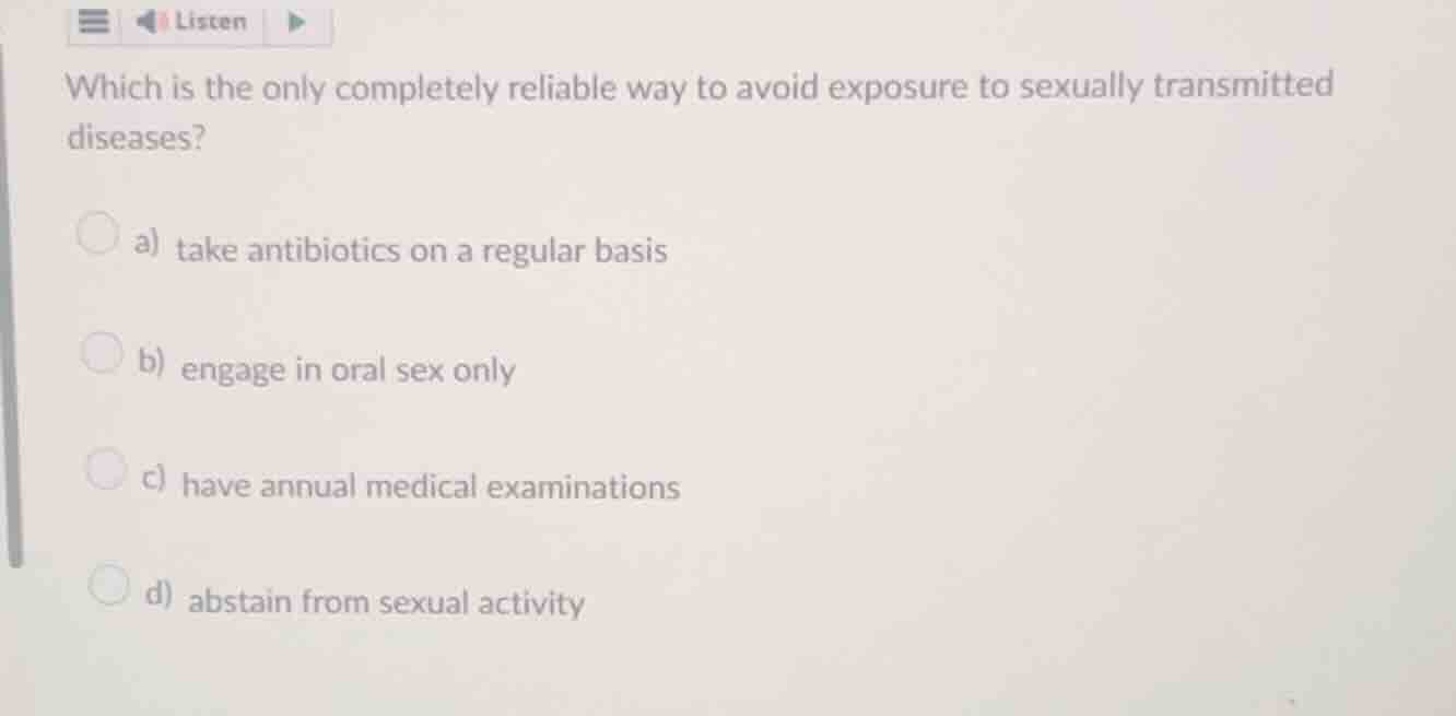 which is the only completely reliable way to avoid exposure to sexually…