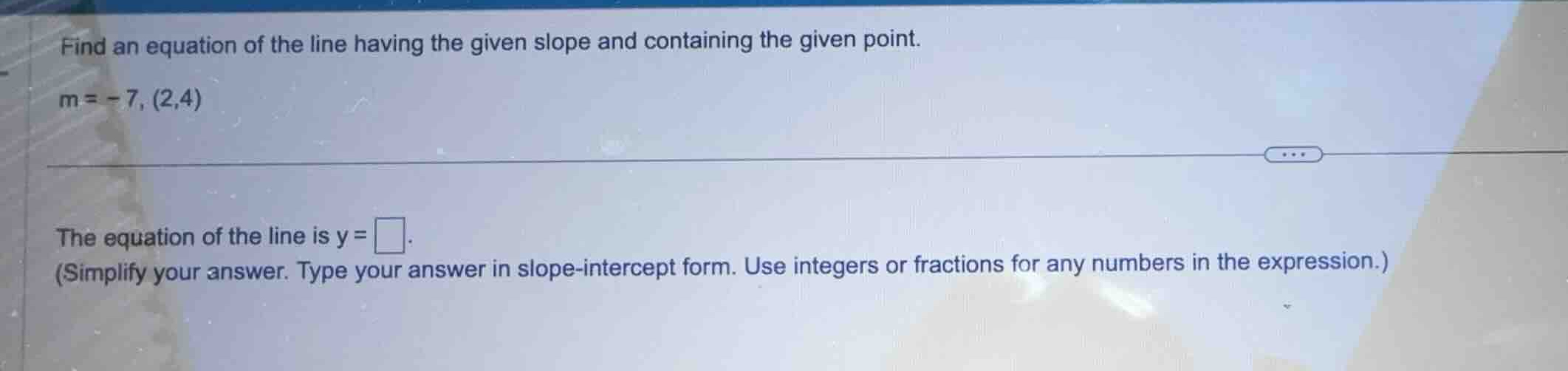 find an equation of the line having the given slope and containing the …
