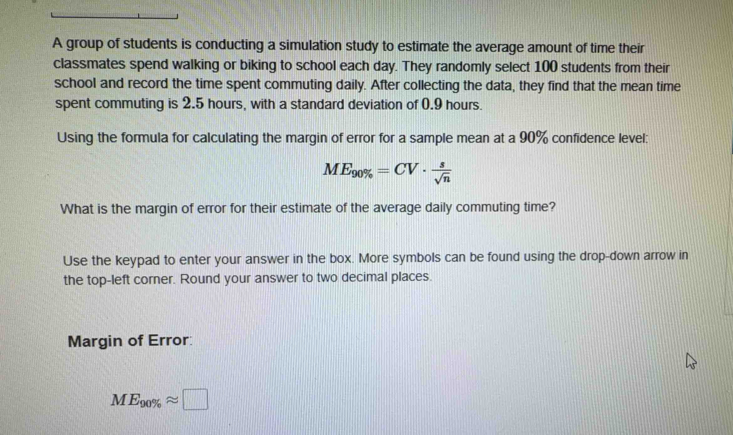 a group of students is conducting a simulation study to estimate the av…