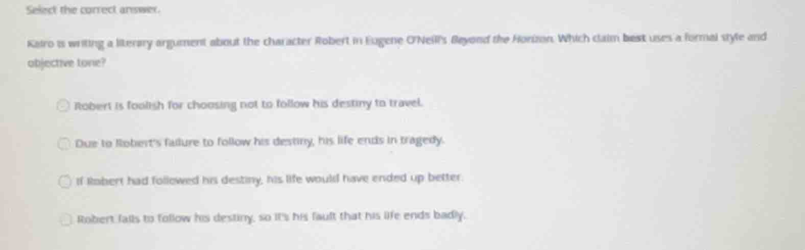 select the correct answer. kairo is writing a literary argument about t…
