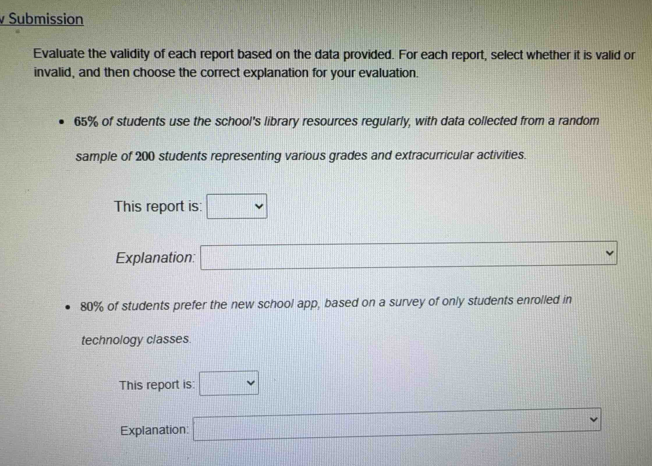 evaluate the validity of each report based on the data provided. for ea…
