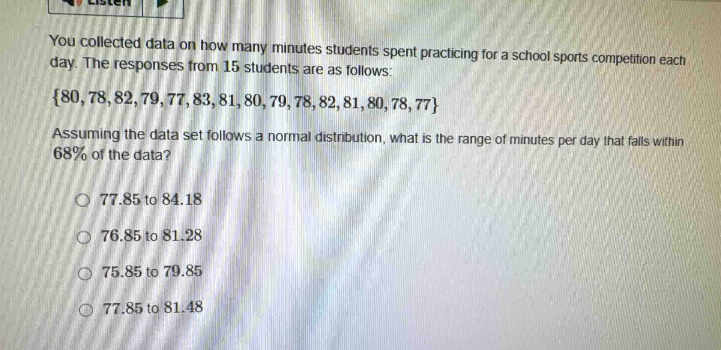 you collected data on how many minutes students spent practicing for a …
