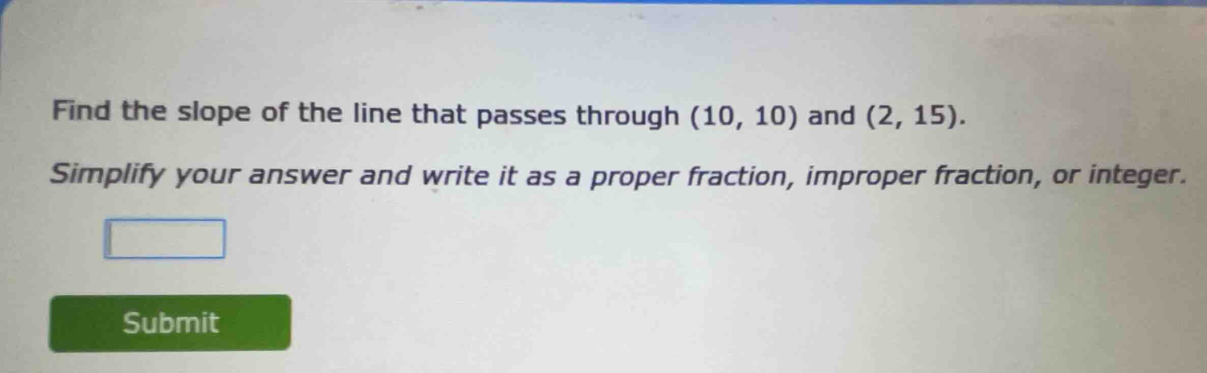 find the slope of the line that passes through \\((10, 10)\\) and \\((2…