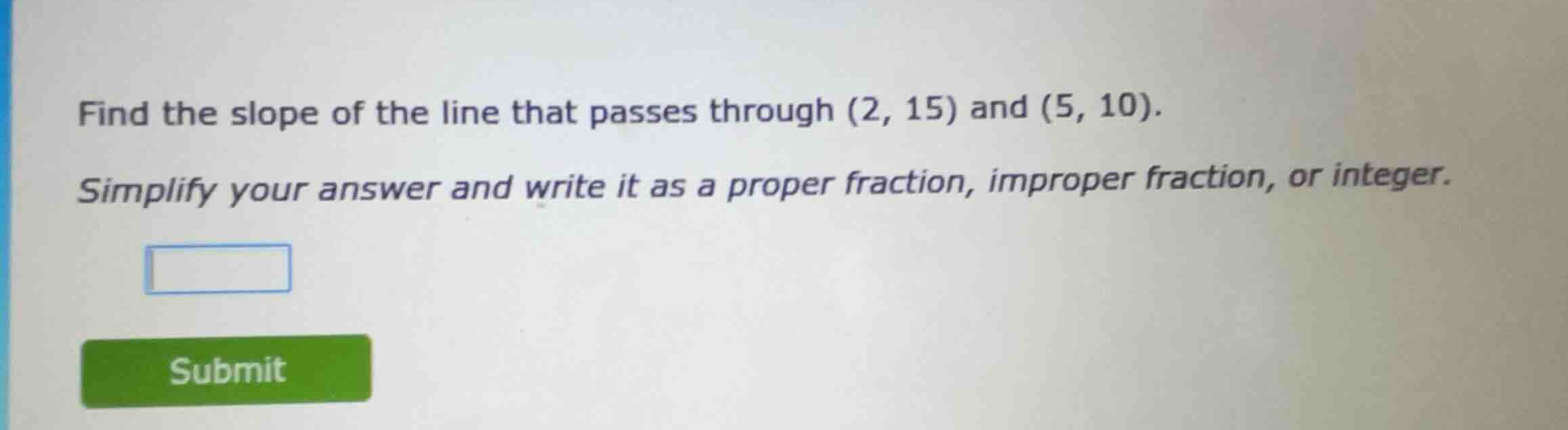find the slope of the line that passes through \\((2, 15)\\) and \\((5,…