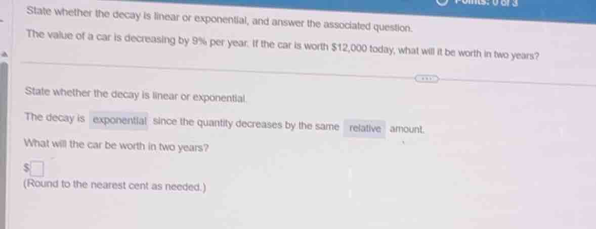 state whether the decay is linear or exponential, and answer the associ…