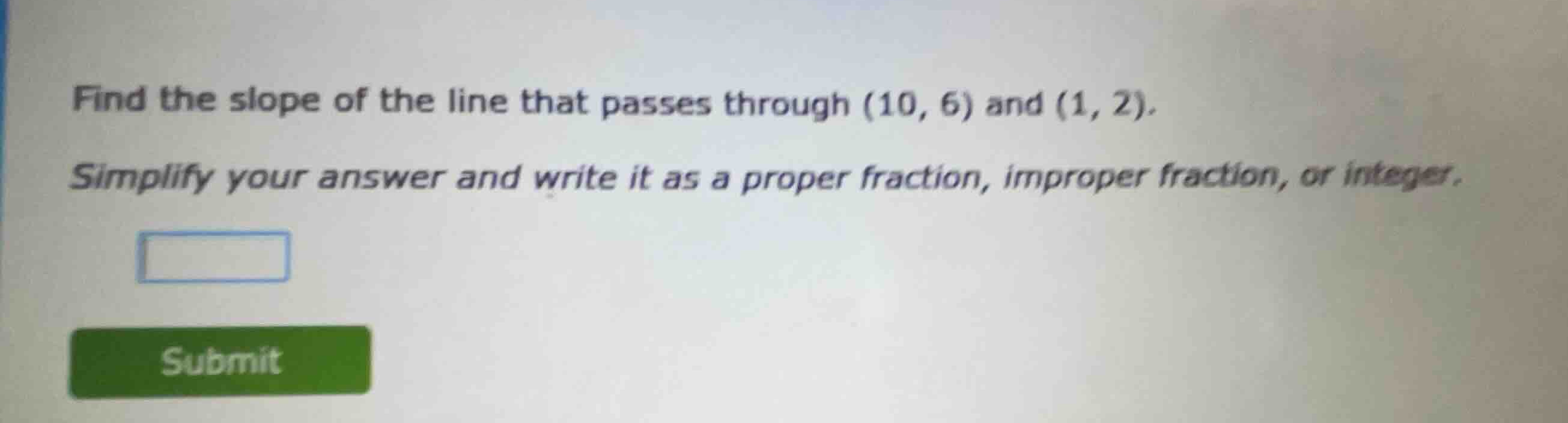 find the slope of the line that passes through \\((10, 6)\\) and \\((1,…