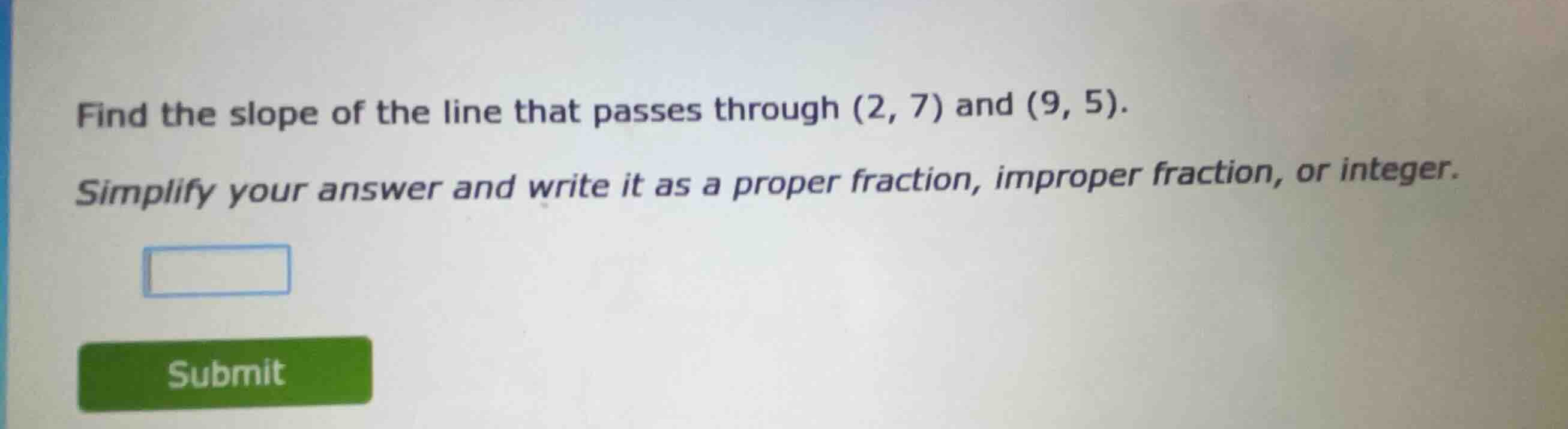find the slope of the line that passes through \\((2, 7)\\) and \\((9, …