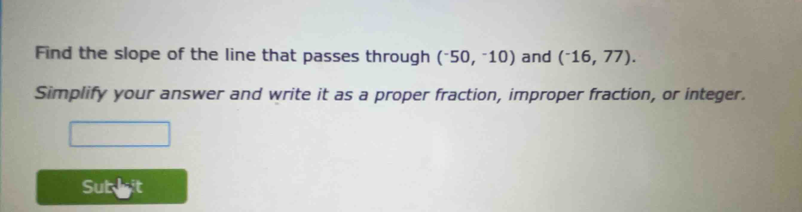 find the slope of the line that passes through \\((-50, -10)\\) and \\(…