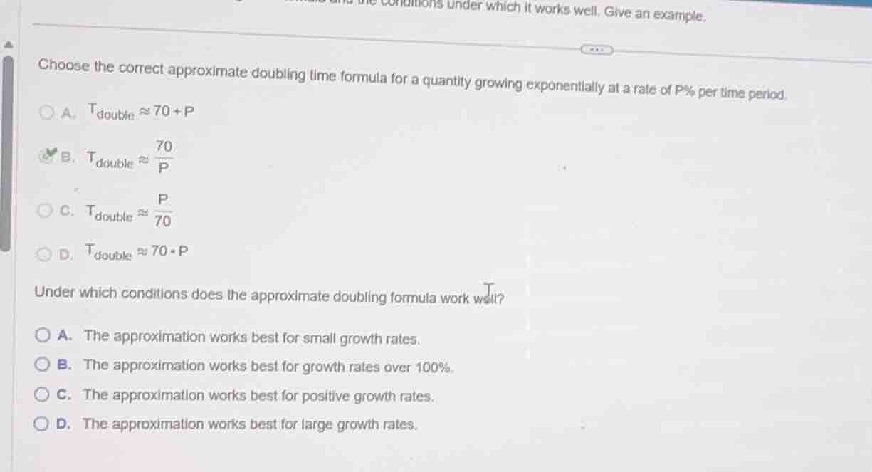 choose the correct approximate doubling time formula for a quantity gro…