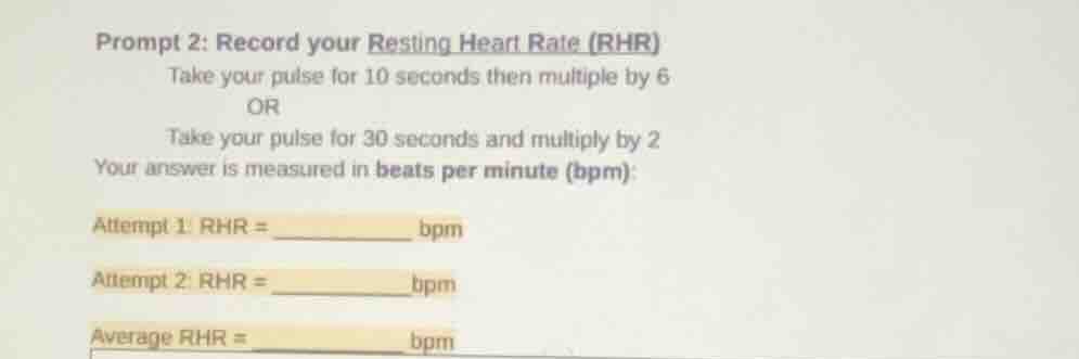 prompt 2: record your resting heart rate (rhr) take your pulse for 10 s…