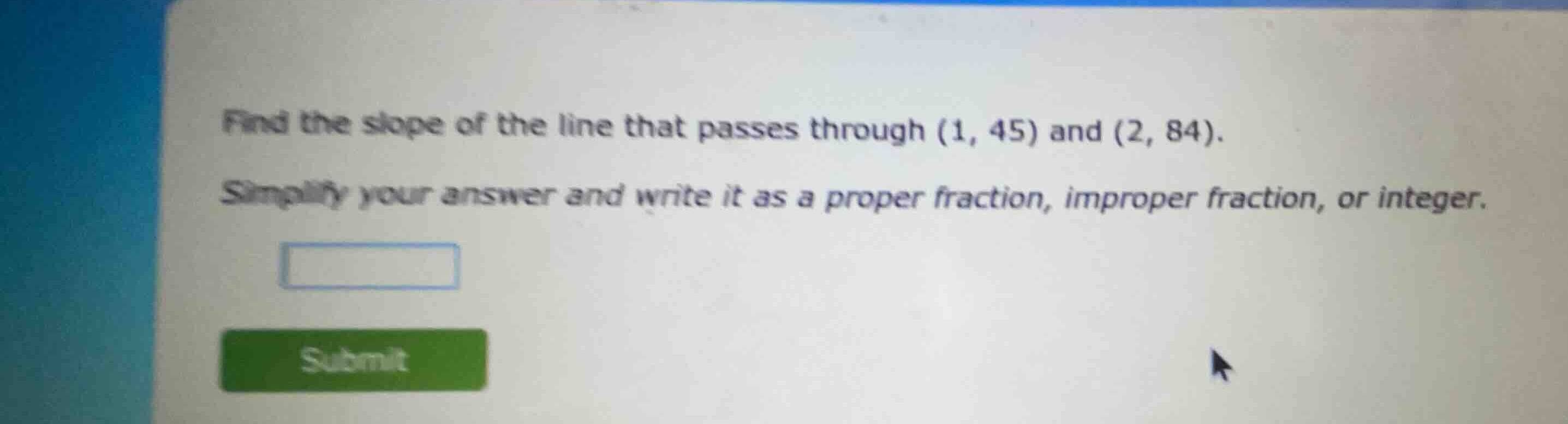 find the slope of the line that passes through \\((1, 45)\\) and \\((2,…