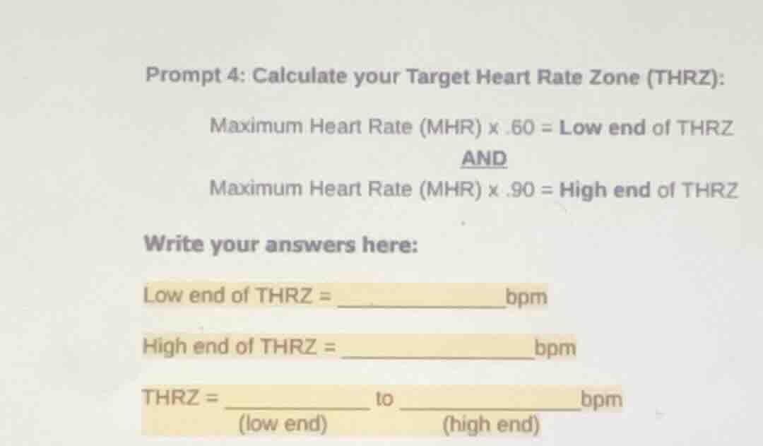 prompt 4: calculate your target heart rate zone (thrz): maximum heart r…