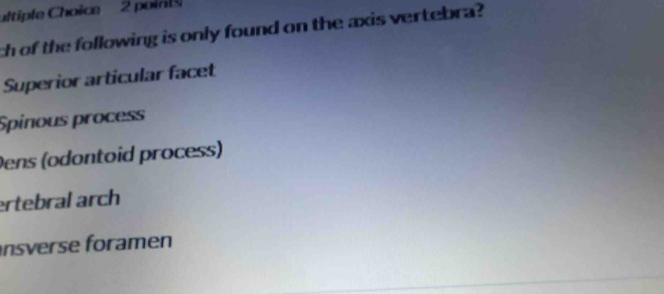 which of the following is only found on the axis vertebra? superior art…