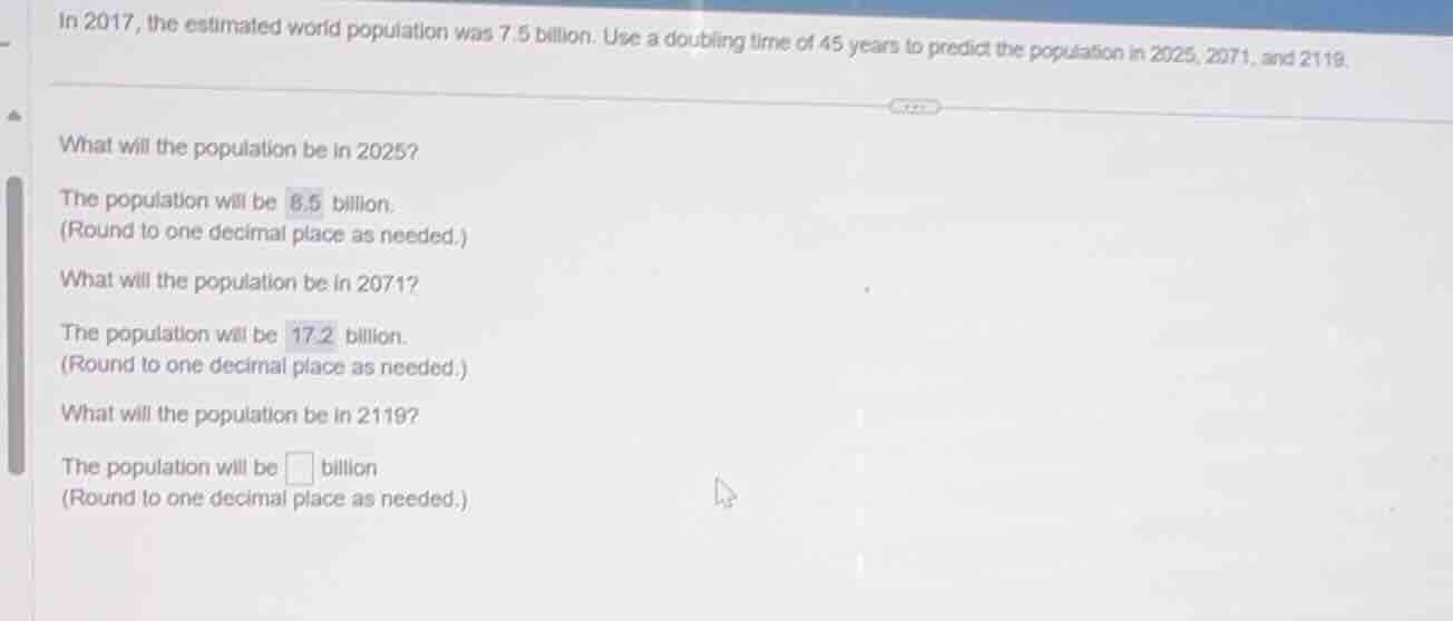 in 2017, the estimated world population was 7.5 billion. use a doubling…
