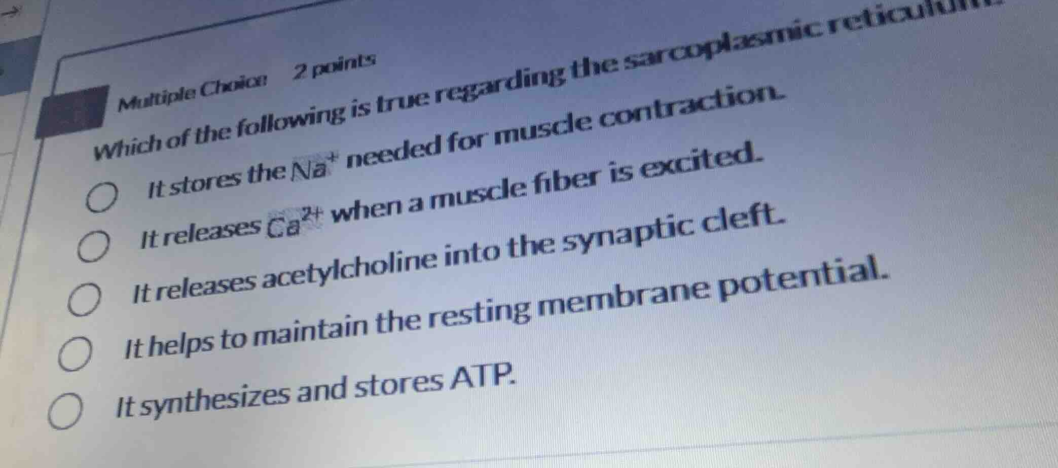 which of the following is true regarding the sarcoplasmic reticulum? - …