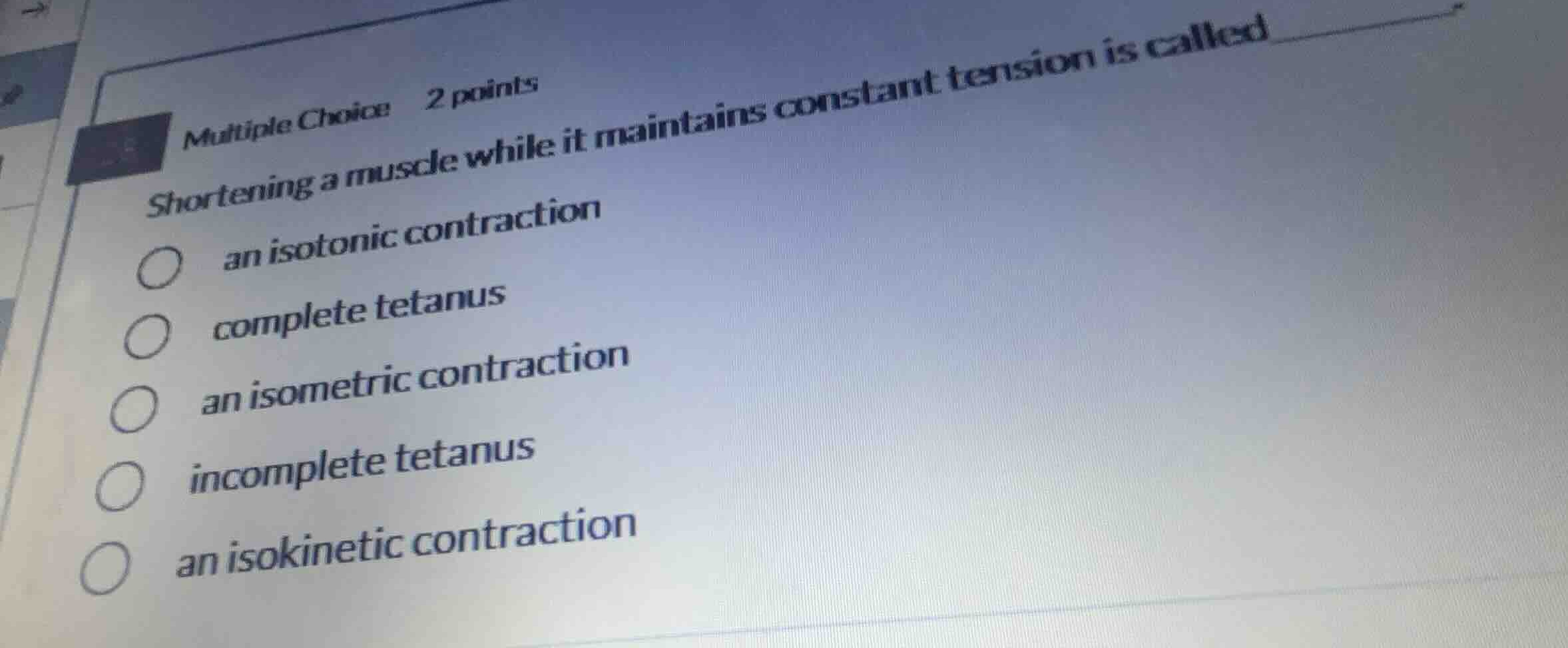 multiple choice 2 points shortening a muscle while it maintains constan…