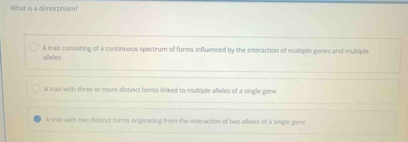 what is a dimorphism? a trait consisting of a continuous spectrum of fo…