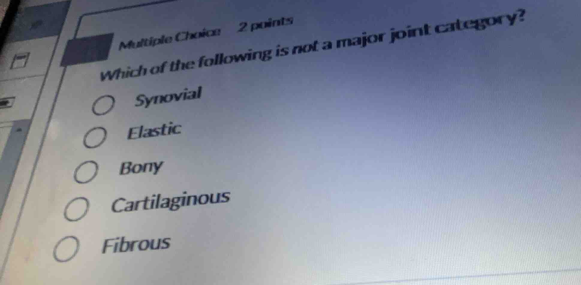 multiple choice 2 points which of the following is not a major joint ca…
