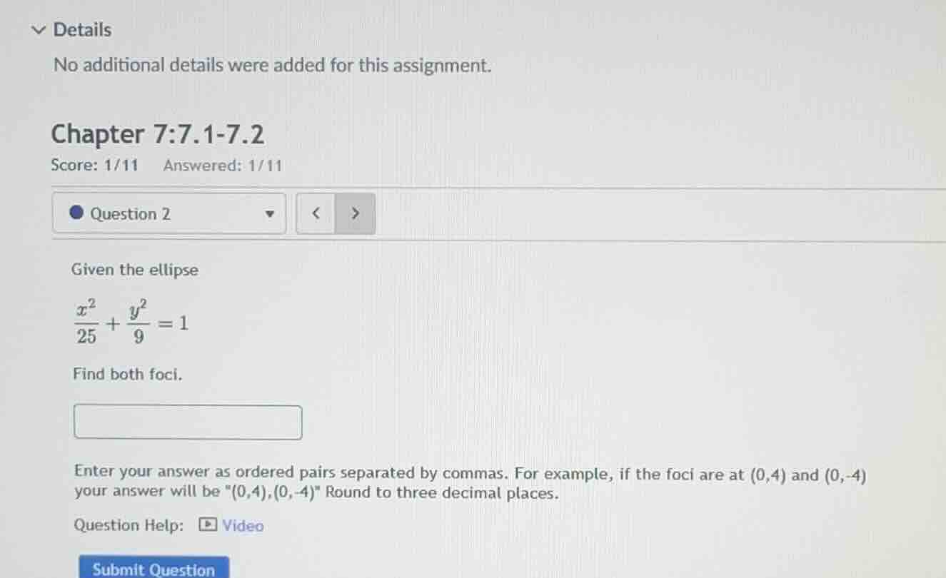 given the ellipse \\\\frac{x^2}{25} + \\frac{y^2}{9} = 1\\ find both fo…