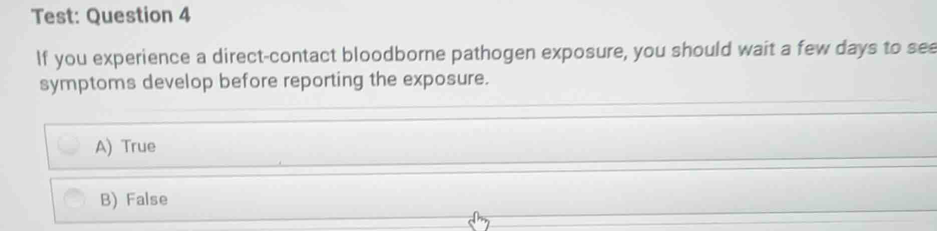 test: question 4 if you experience a direct-contact bloodborne pathogen…