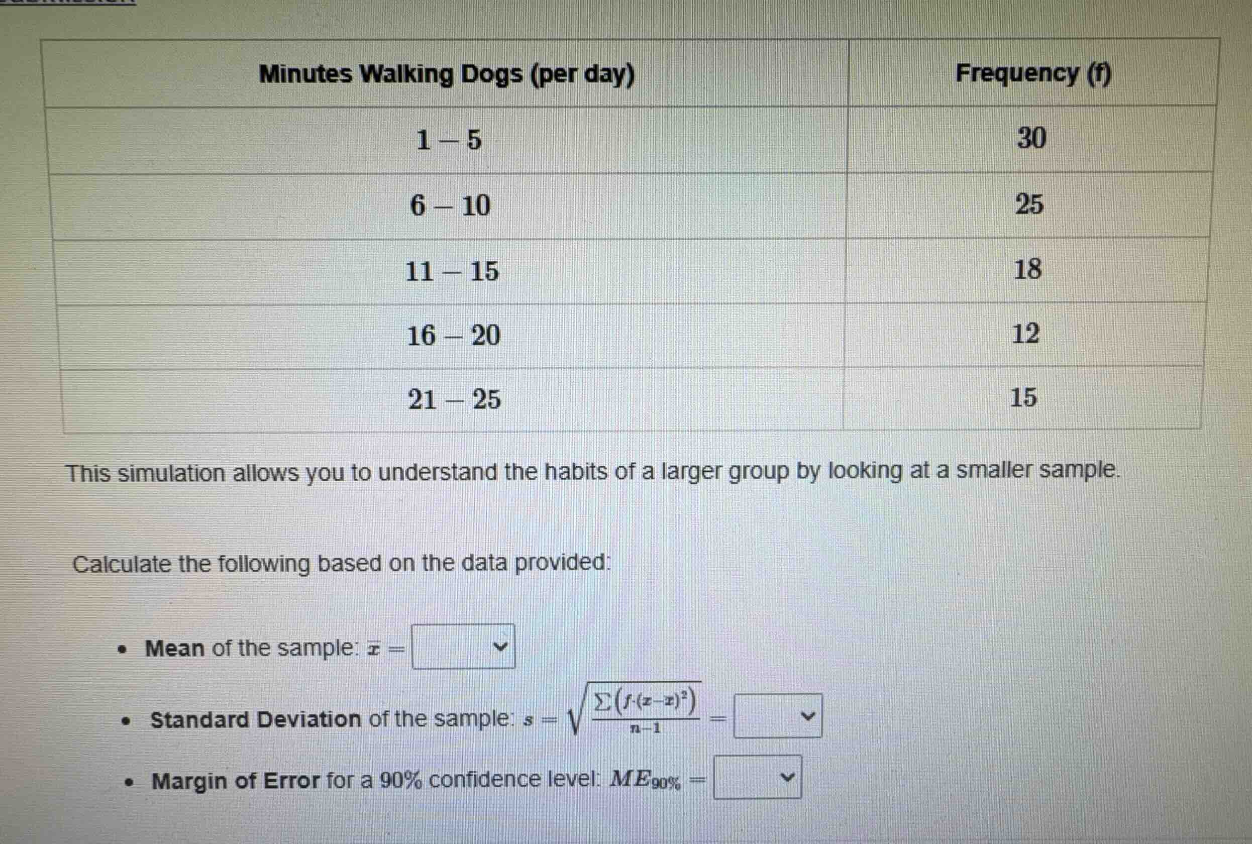 this simulation allows you to understand the habits of a larger group b…