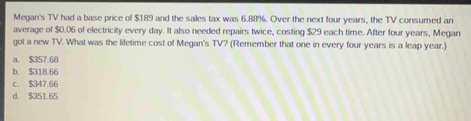 megans tv had a base price of \\$189 and the sales tax was 6.88\\%. ove…