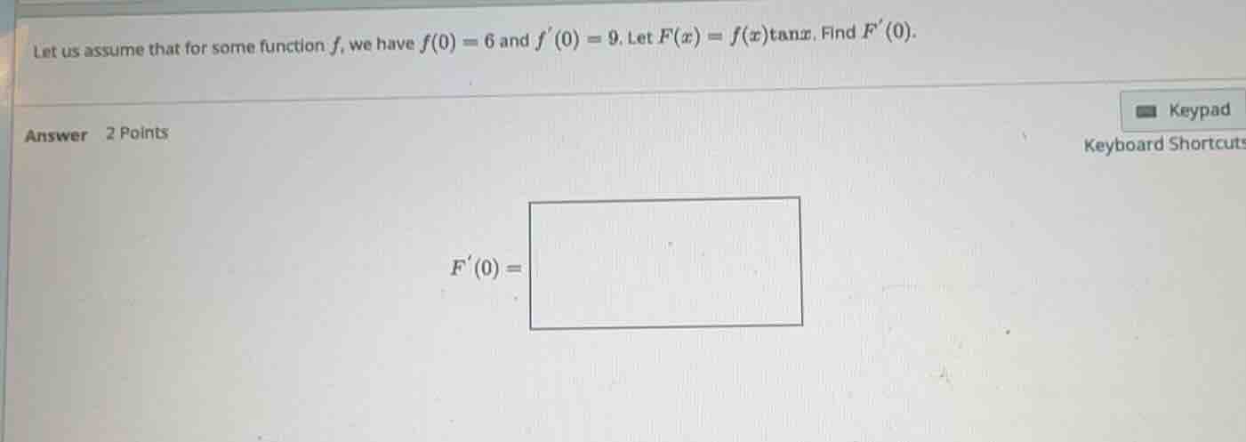 let us assume that for some function \\(f\\), we have \\(f(0) = 6\\) an…