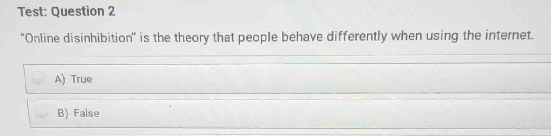test: question 2 \online disinhibition\ is the theory that people behav…