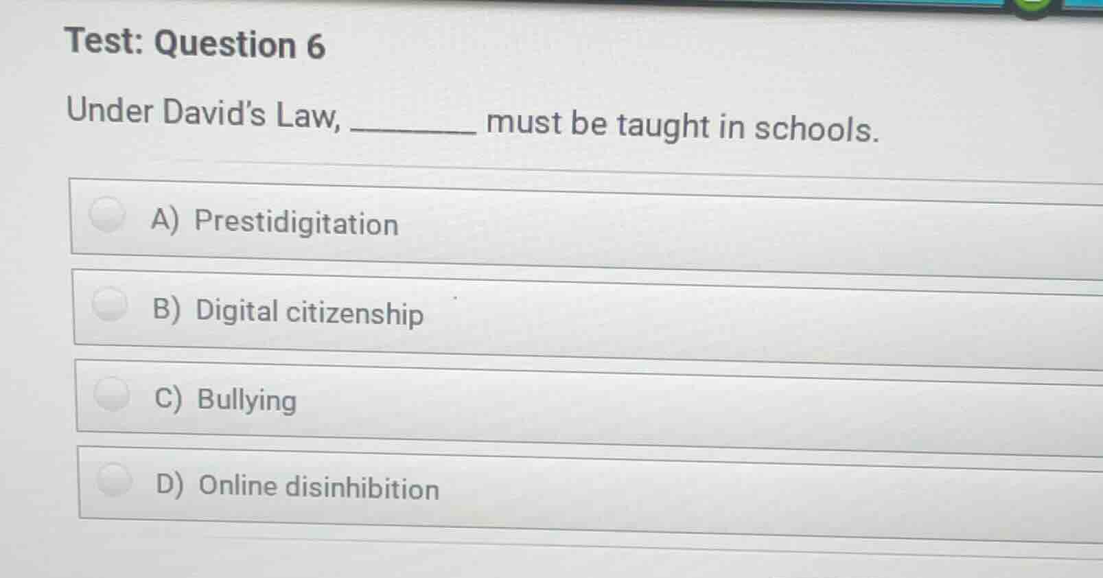 test: question 6 under davids law, ________ must be taught in schools. …