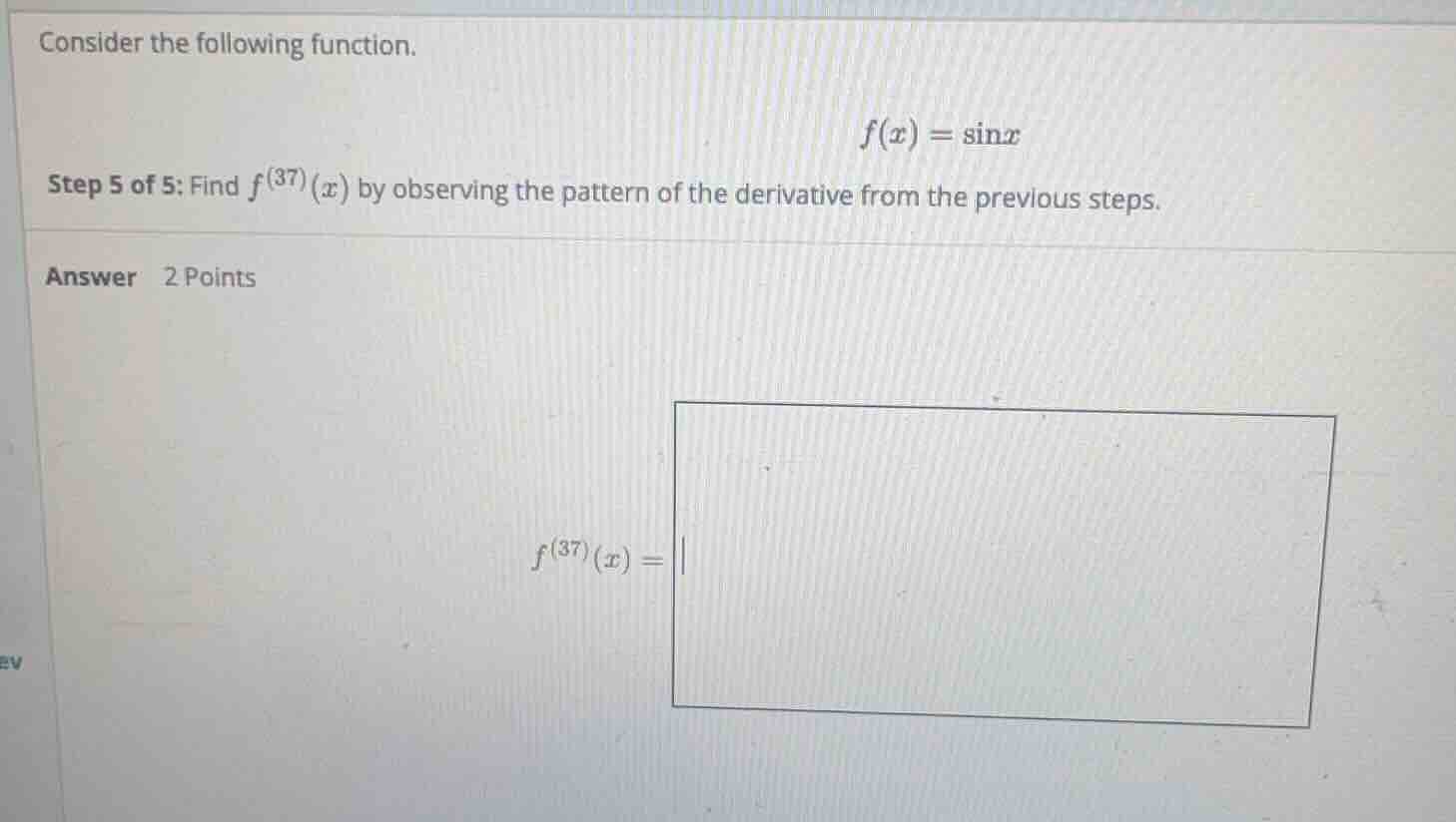 consider the following function. \\f(x) = \\sin x\\ step 5 of 5: find \…