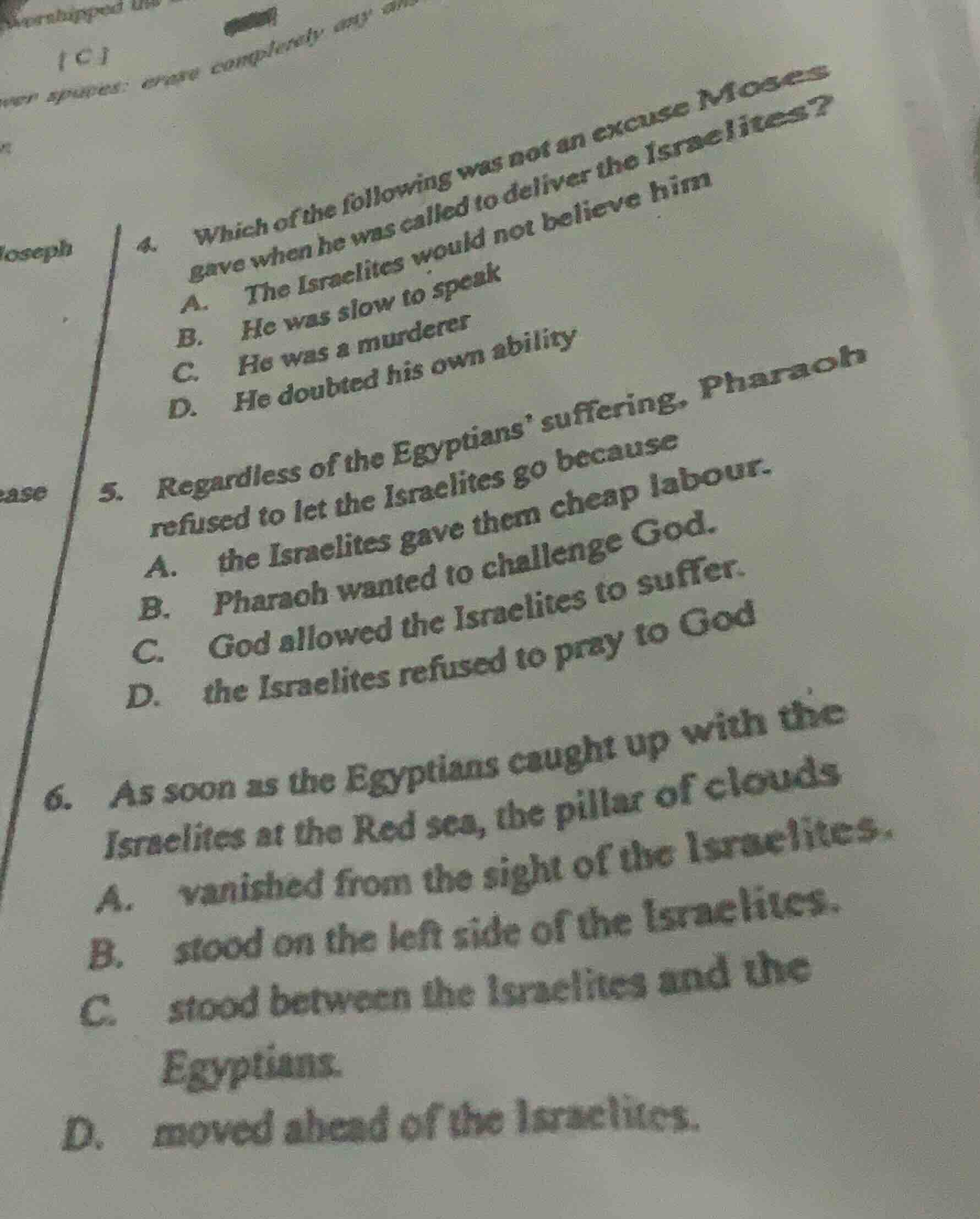 4. which of the following was not an excuse moses gave when he was call…