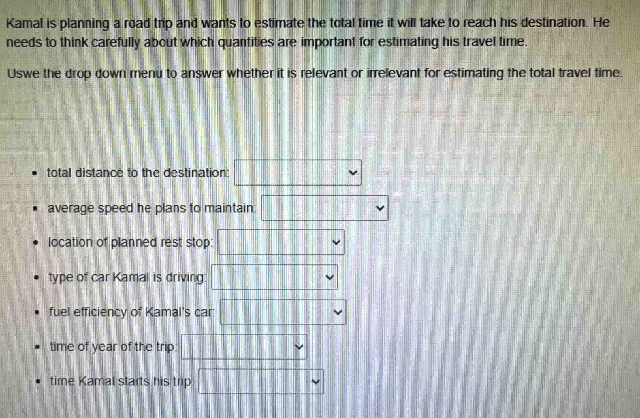 kamal is planning a road trip and wants to estimate the total time it w…