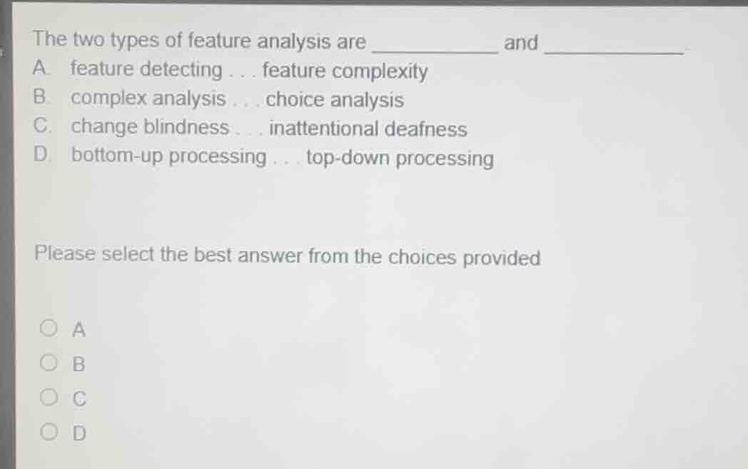 the two types of feature analysis are ________ and ________ a. feature …
