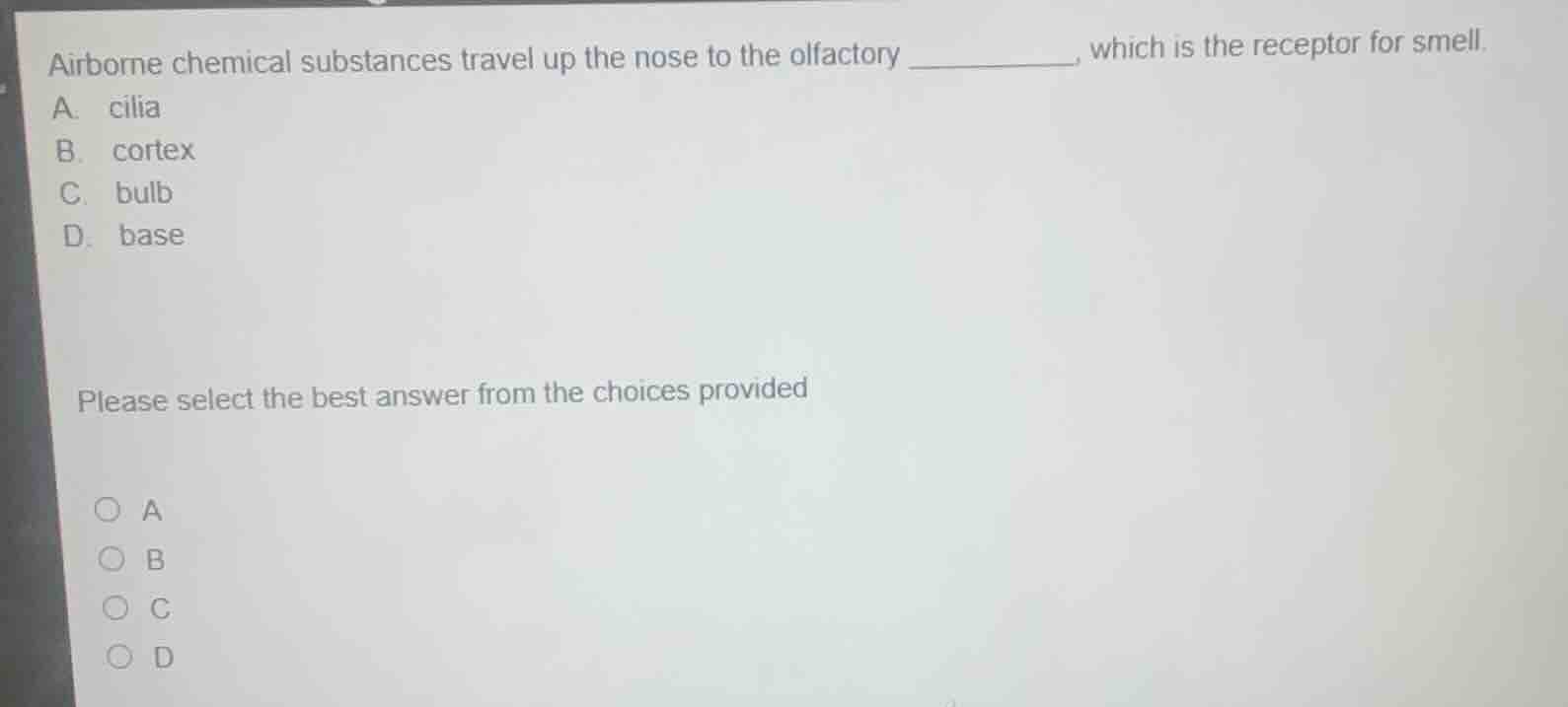airborne chemical substances travel up the nose to the olfactory ______…