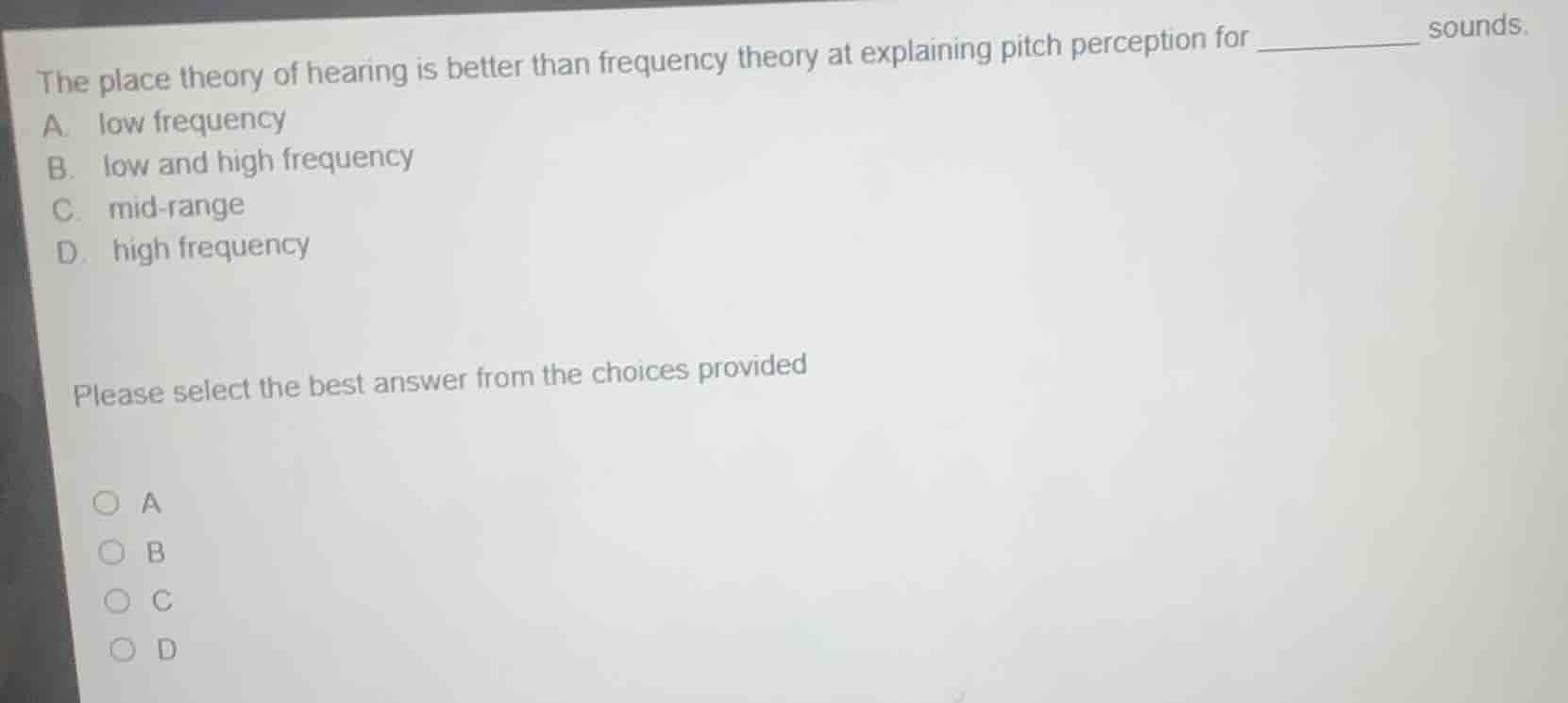 the place theory of hearing is better than frequency theory at explaini…