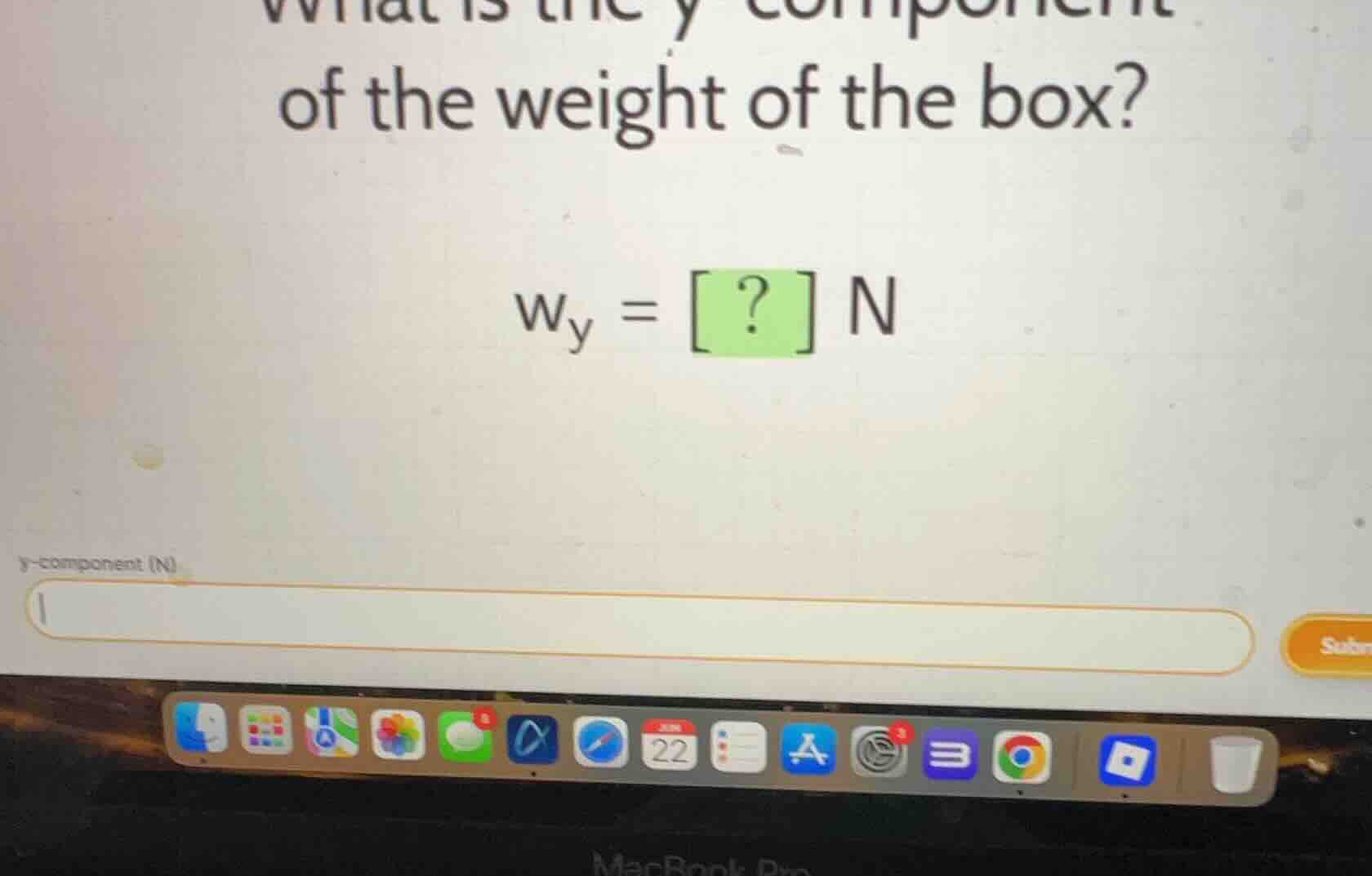 what is the y-component of the weight of the box? (w_y = ? \\text{ n})