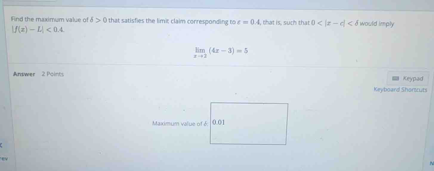 find the maximum value of \\(\\delta > 0\\) that satisfies the limit cl…