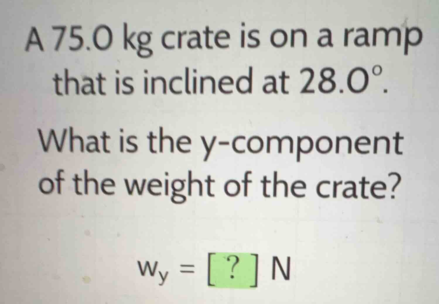a 75.0 kg crate is on a ramp that is inclined at 28.0^{\\circ}. what is…