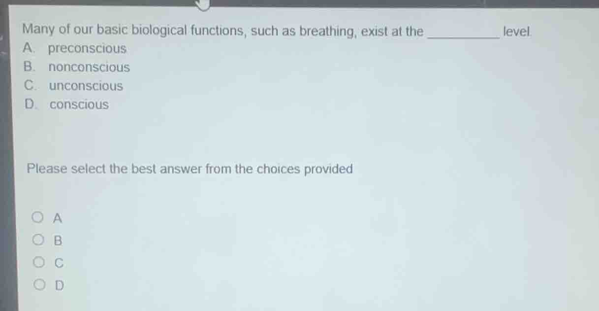 many of our basic biological functions, such as breathing, exist at the…