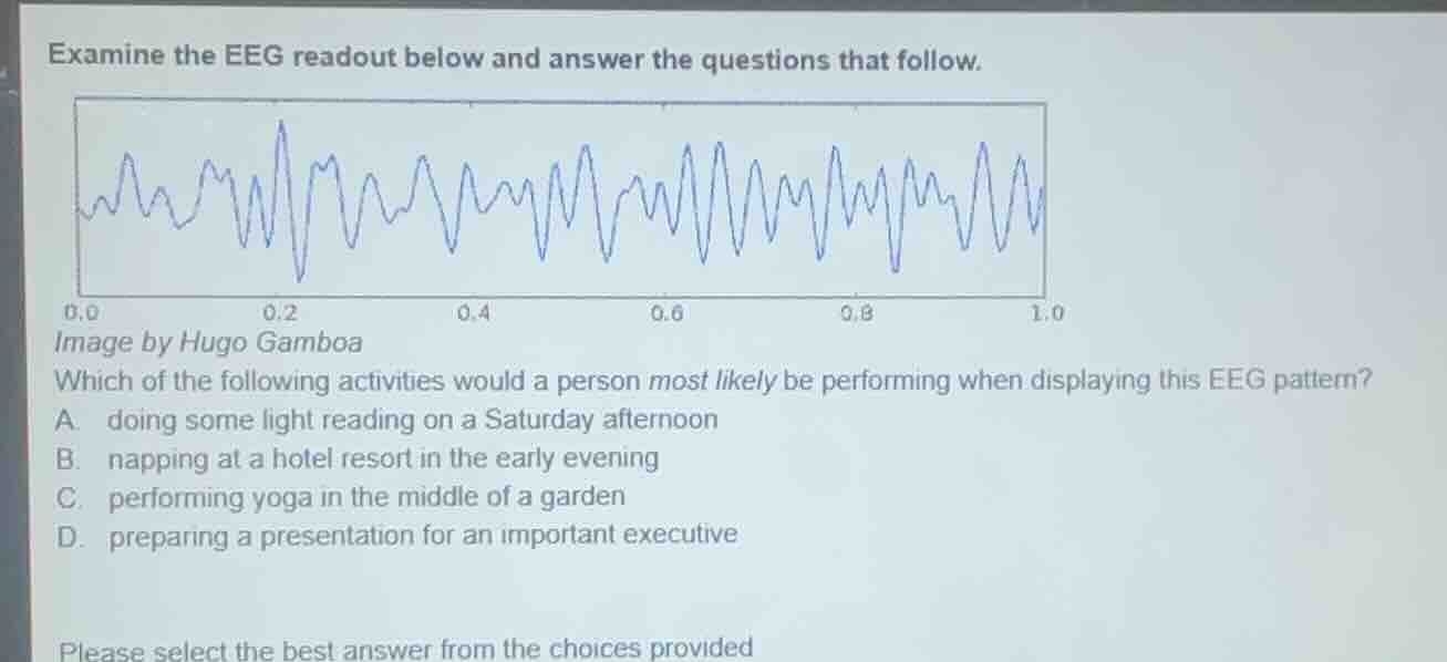 examine the eeg readout below and answer the questions that follow. whi…