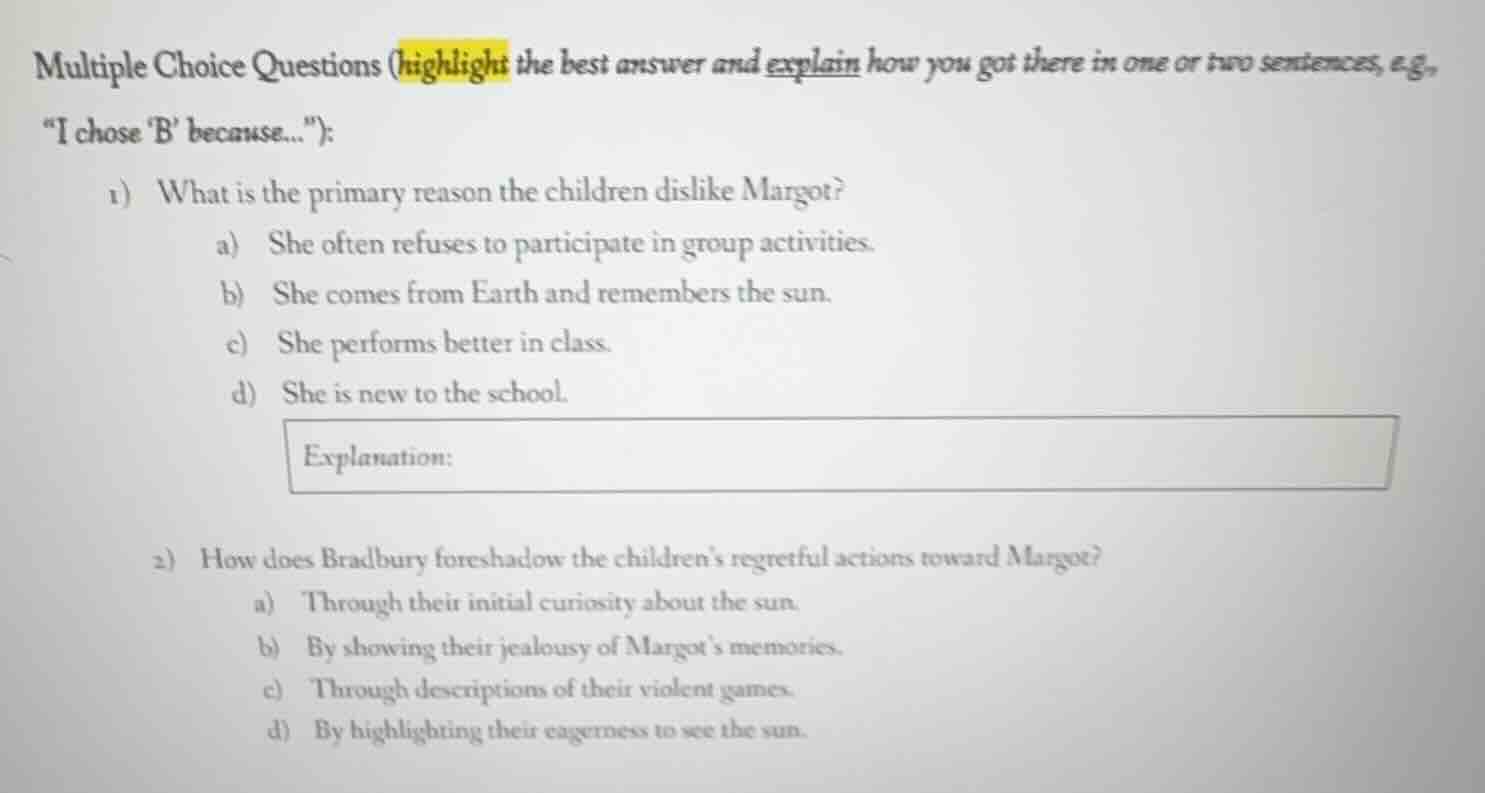multiple choice questions (highlight the best answer and explain how yo…