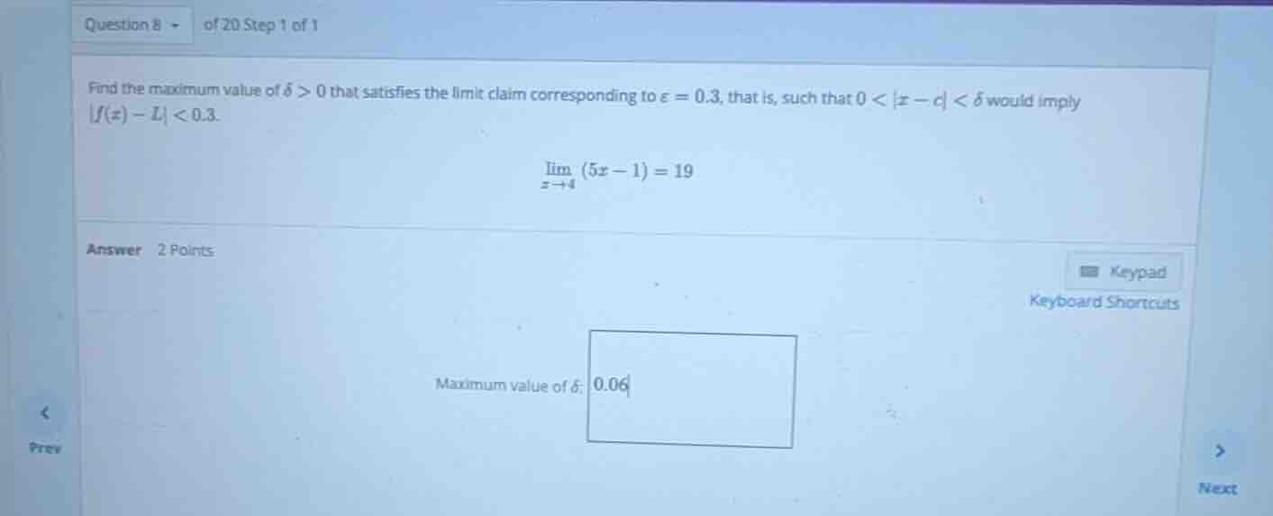 find the maximum value of \\(\\delta > 0\\) that satisfies the limit cl…