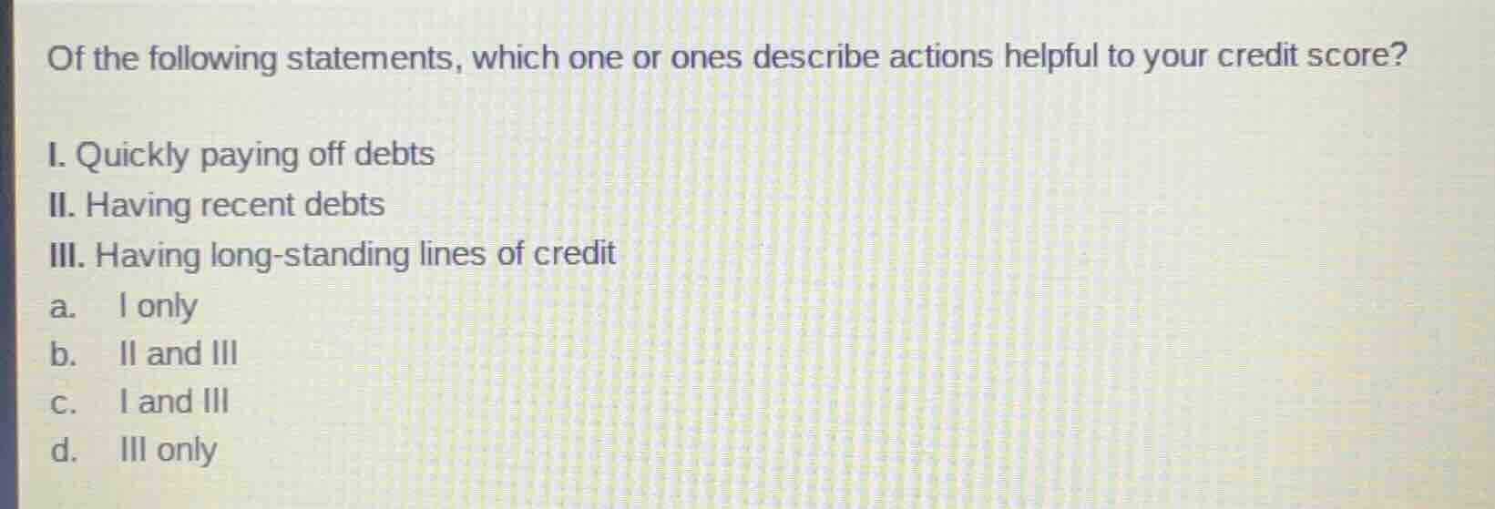 of the following statements, which one or ones describe actions helpful…