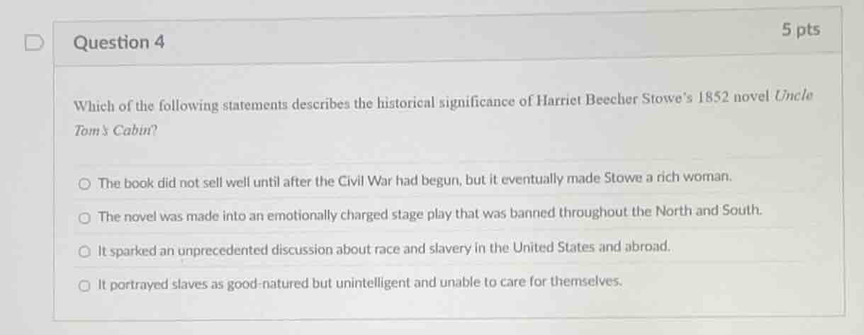 question 4 which of the following statements describes the historical s…