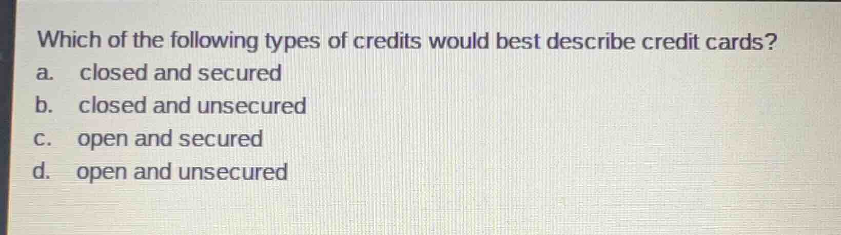 which of the following types of credits would best describe credit card…