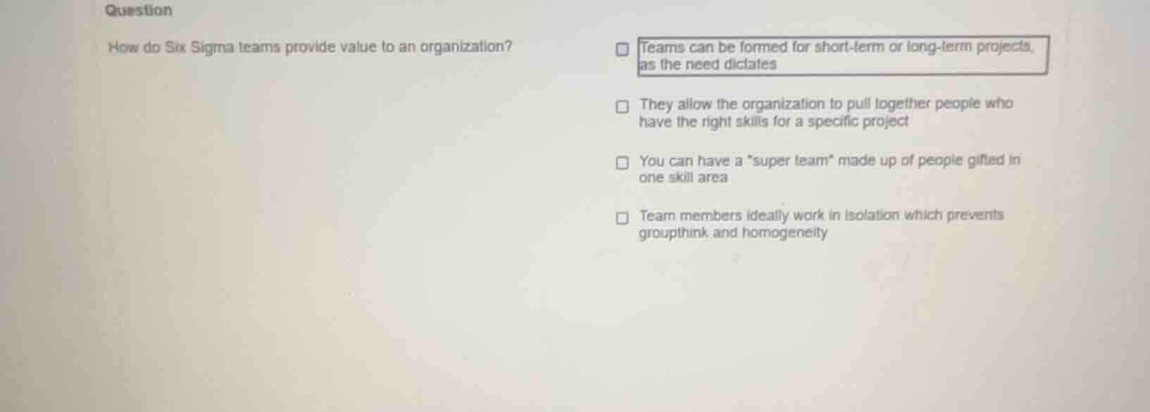 how do six sigma teams provide value to an organization? - teams can be…