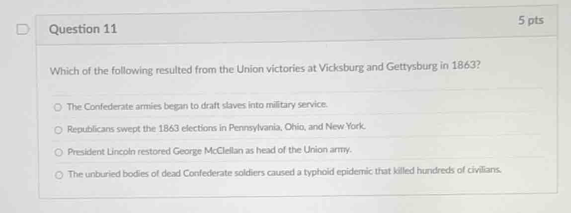 question 11 which of the following resulted from the union victories at…