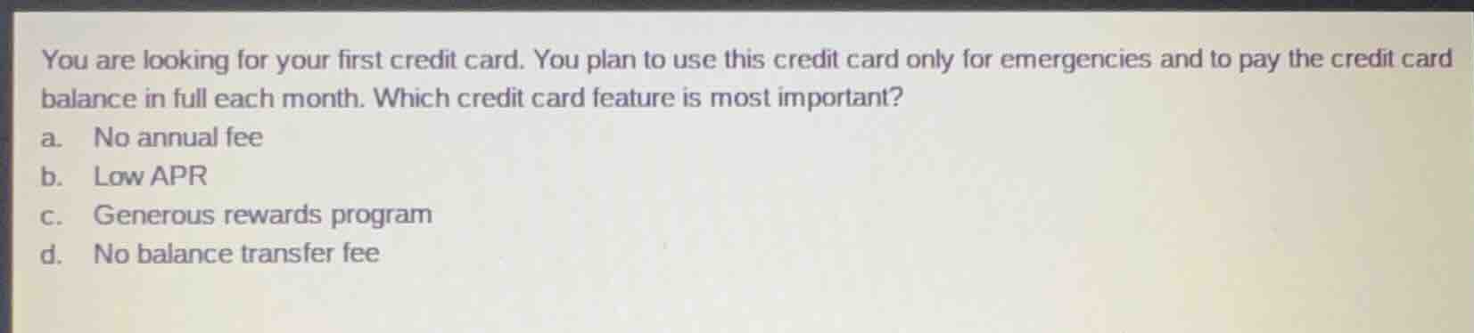 you are looking for your first credit card. you plan to use this credit…