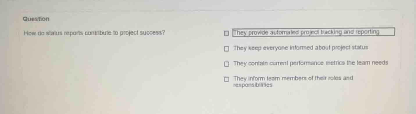 question how do status reports contribute to project success? - they pr…