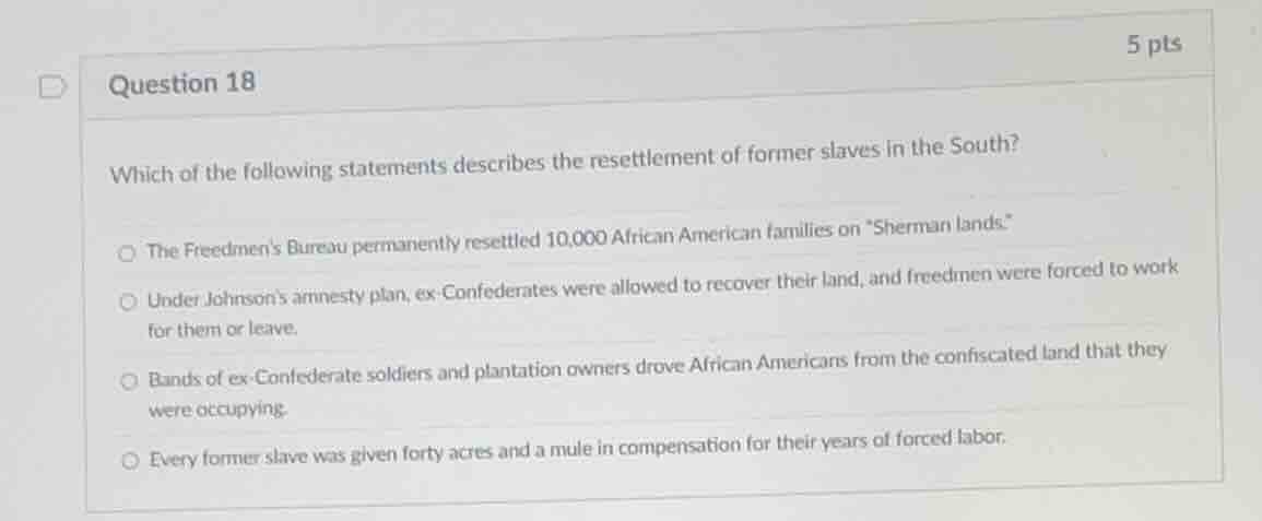 question 18 which of the following statements describes the resettlemen…